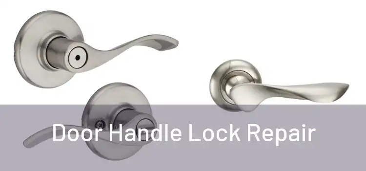 Door Handle Lock Repair